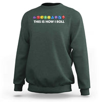 Funny Role Playing Tabletop Dice Sweatshirt This Is How I Roll