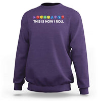Funny Role Playing Tabletop Dice Sweatshirt This Is How I Roll