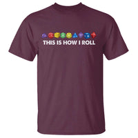 Funny Role Playing Tabletop Dice T Shirt This Is How I Roll