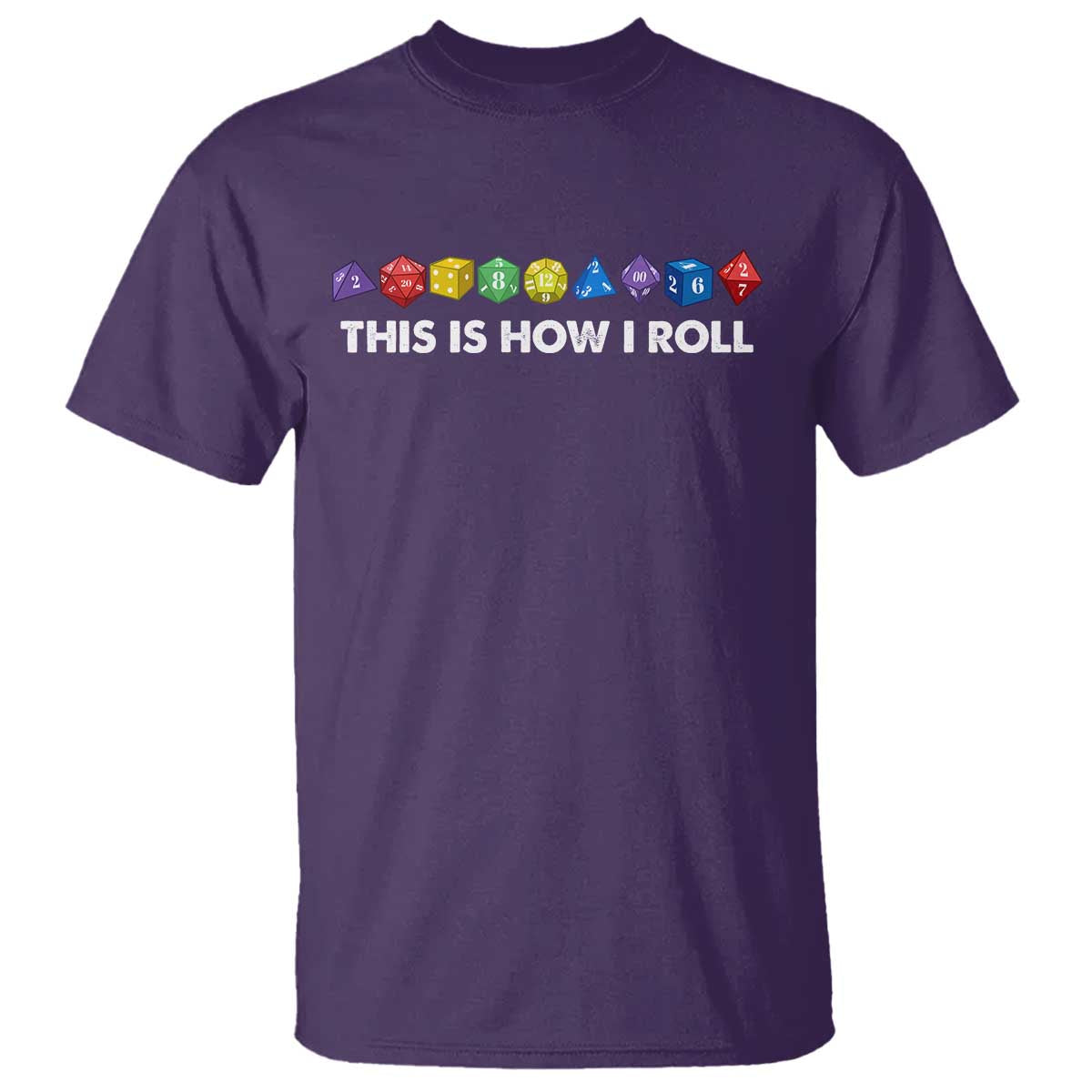 Funny Role Playing Tabletop Dice T Shirt This Is How I Roll