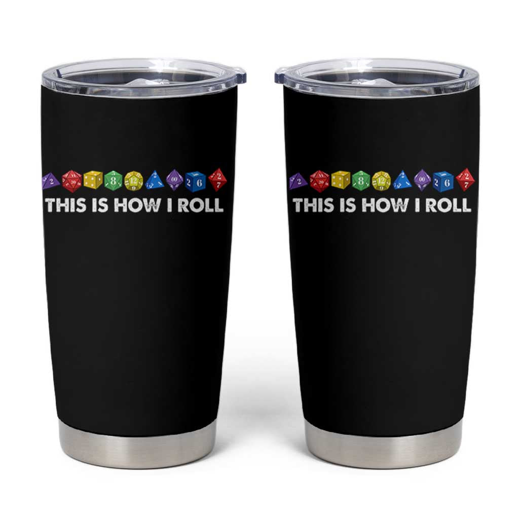 Funny Role Playing Tabletop Dice Tumbler Cup This Is How I Roll