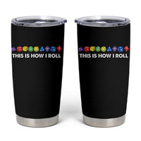 Funny Role Playing Tabletop Dice Tumbler Cup This Is How I Roll
