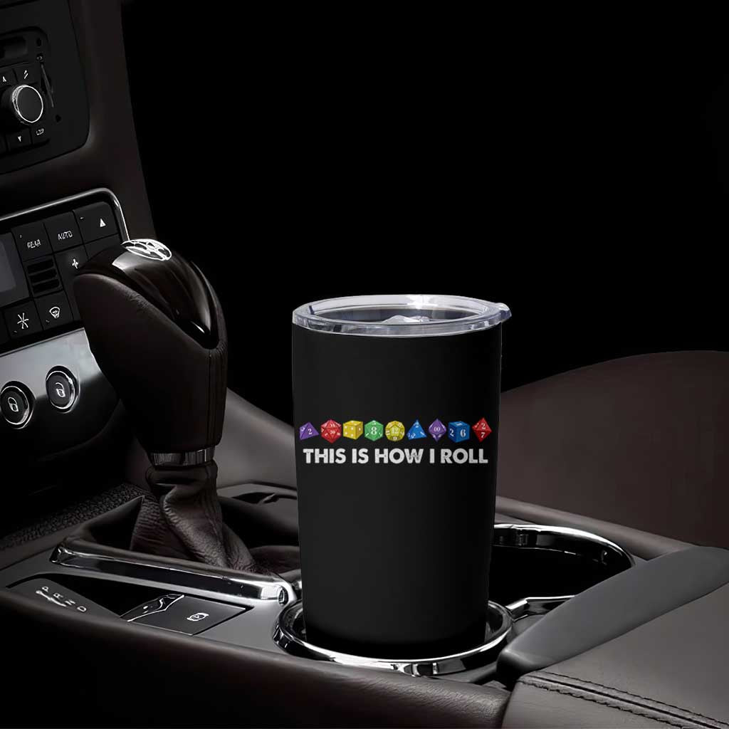 Funny Role Playing Tabletop Dice Tumbler Cup This Is How I Roll