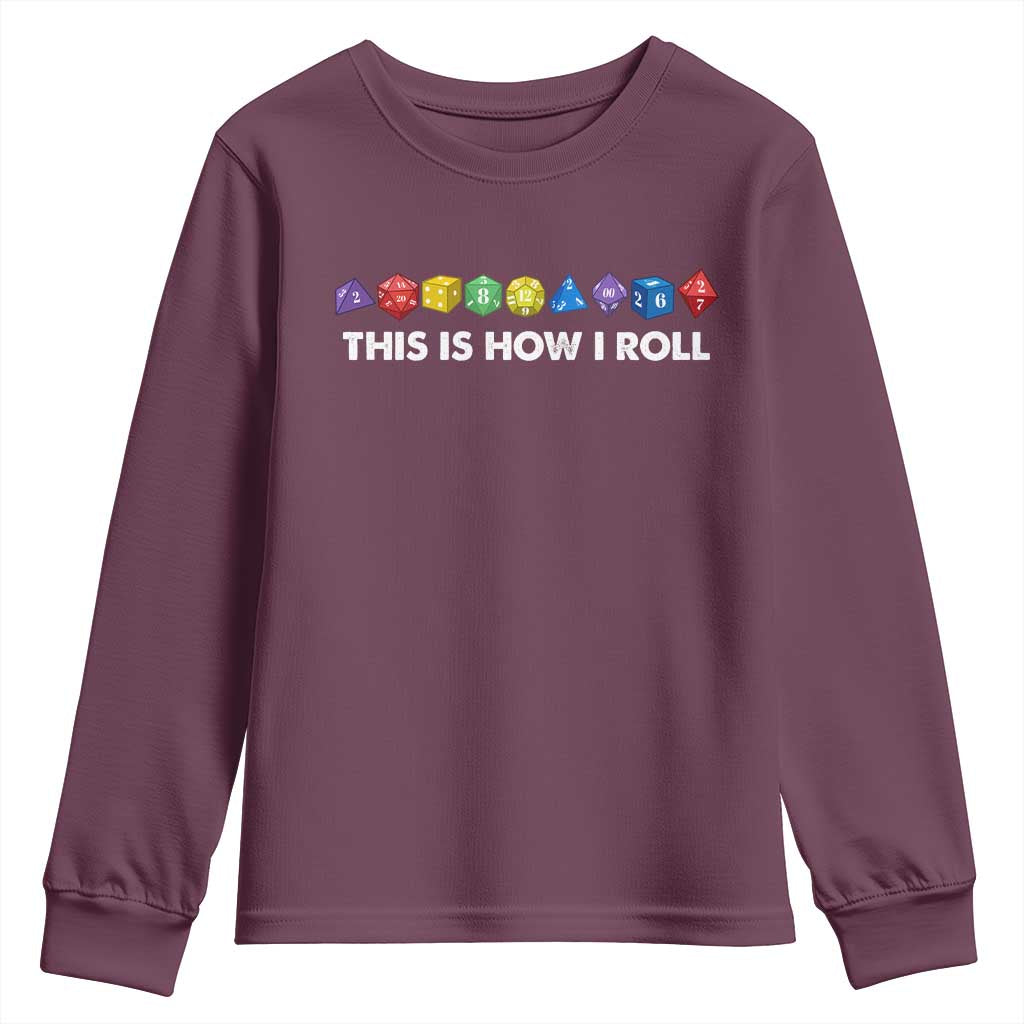 Funny Role Playing Tabletop Dice Youth Sweatshirt This Is How I Roll