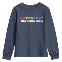 Funny Role Playing Tabletop Dice Youth Sweatshirt This Is How I Roll