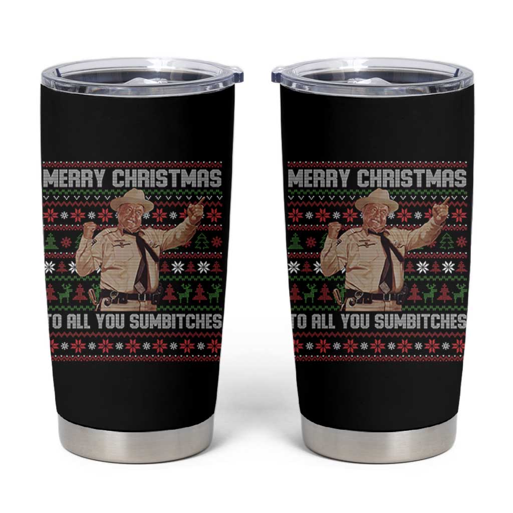 Merry Christmas To All You Sumbitches Tumbler Cup Funny Smokey Xmas Movie The Bandit - Wonder Print Shop