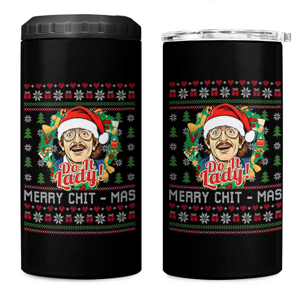Funny Chit Christmas 4 in 1 Can Cooler Tumbler Merry Chit Mas Do It Lady Xmas Wreath - Wonder Print Shop