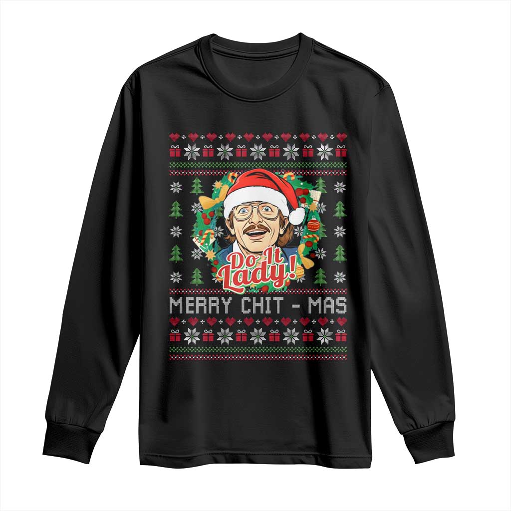 Funny Chit Christmas Long Sleeve Shirt Merry Chit Mas Do It Lady Xmas Wreath - Wonder Print Shop