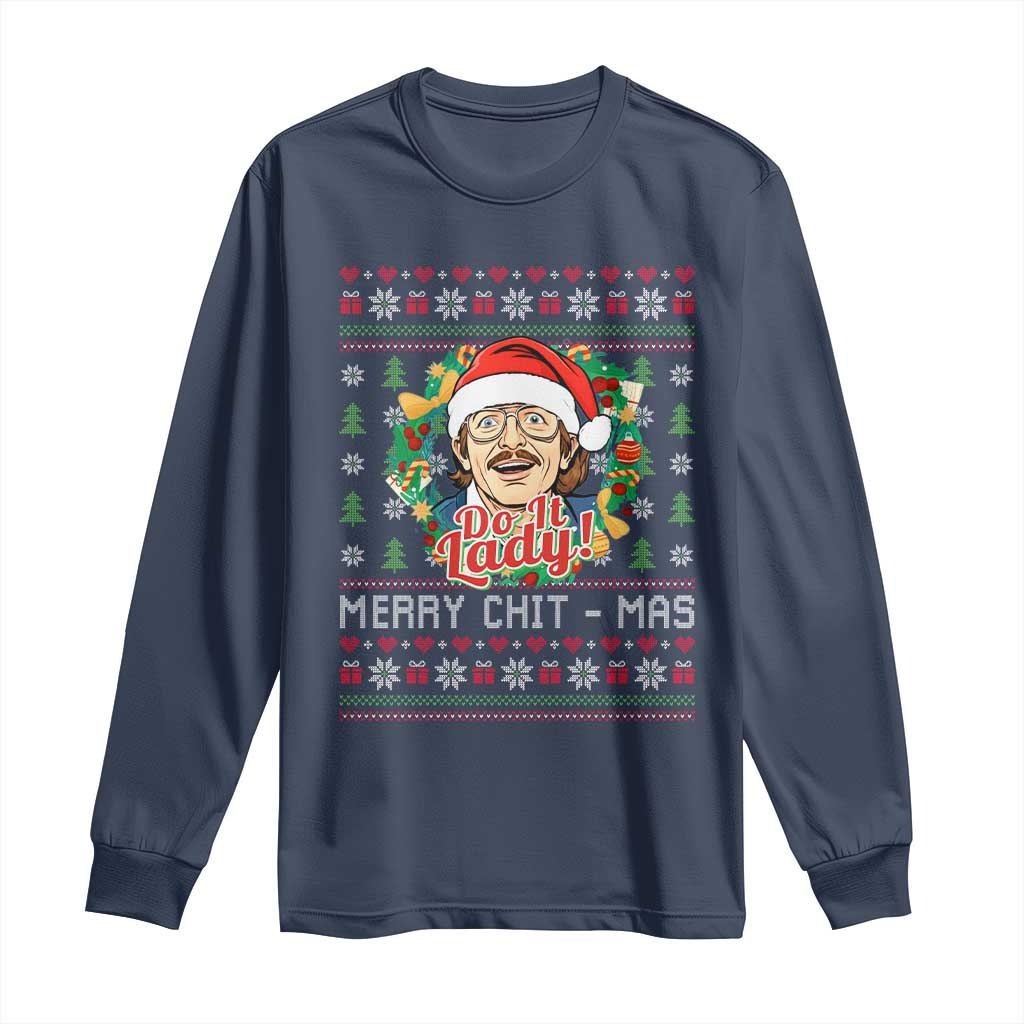 Funny Chit Christmas Long Sleeve Shirt Merry Chit Mas Do It Lady Xmas Wreath - Wonder Print Shop