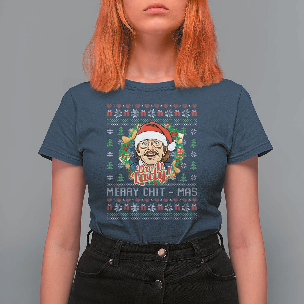 Funny Chit Christmas T Shirt For Women Merry Chit Mas Do It Lady Xmas Wreath - Wonder Print Shop