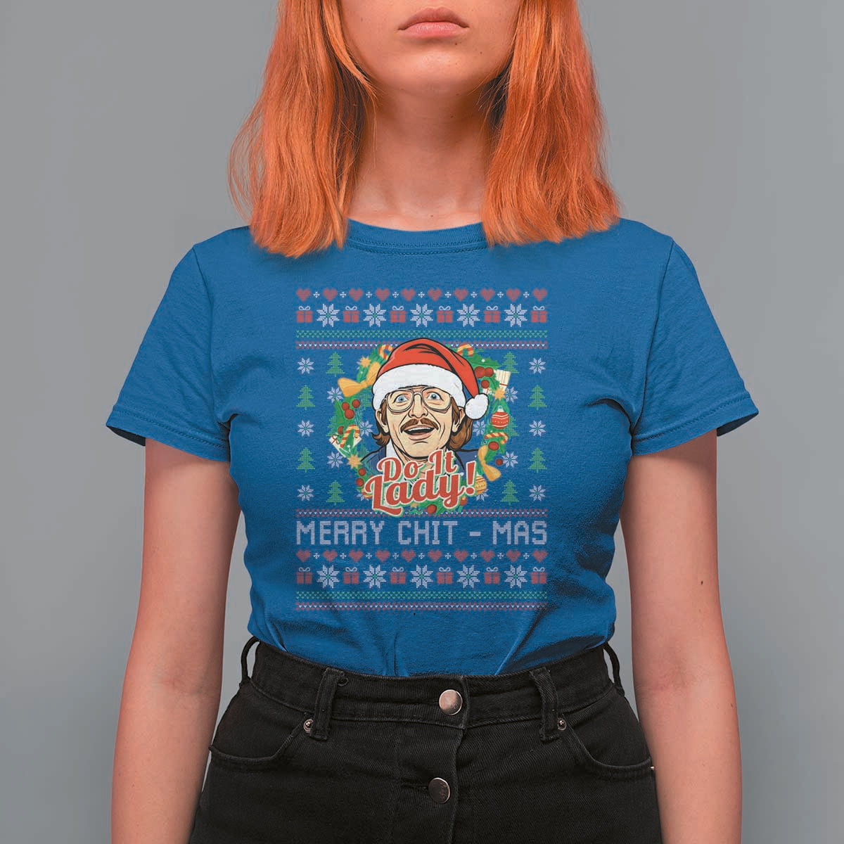 Funny Chit Christmas T Shirt For Women Merry Chit Mas Do It Lady Xmas Wreath - Wonder Print Shop