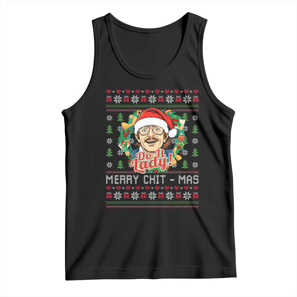 Funny Chit Christmas Tank Top Merry Chit Mas Do It Lady Xmas Wreath - Wonder Print Shop
