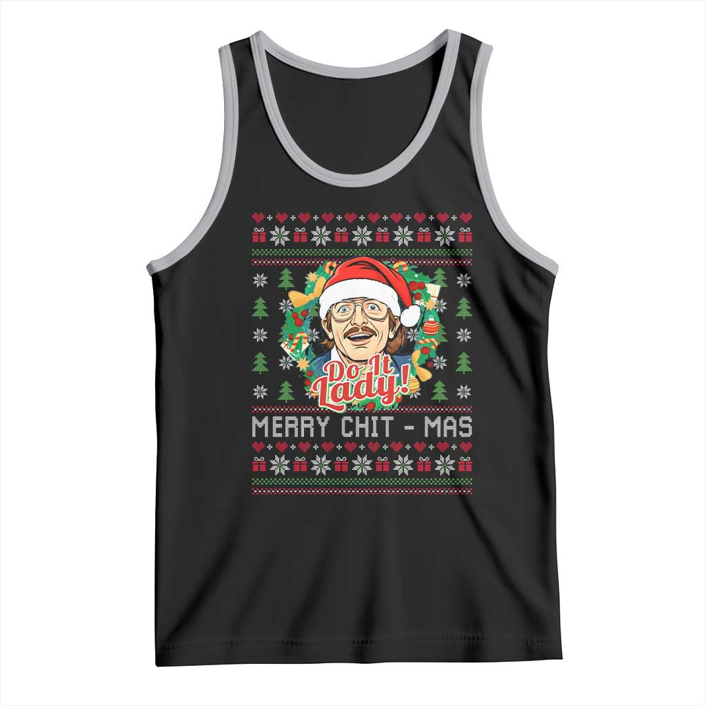 Funny Chit Christmas Tank Top Merry Chit Mas Do It Lady Xmas Wreath - Wonder Print Shop