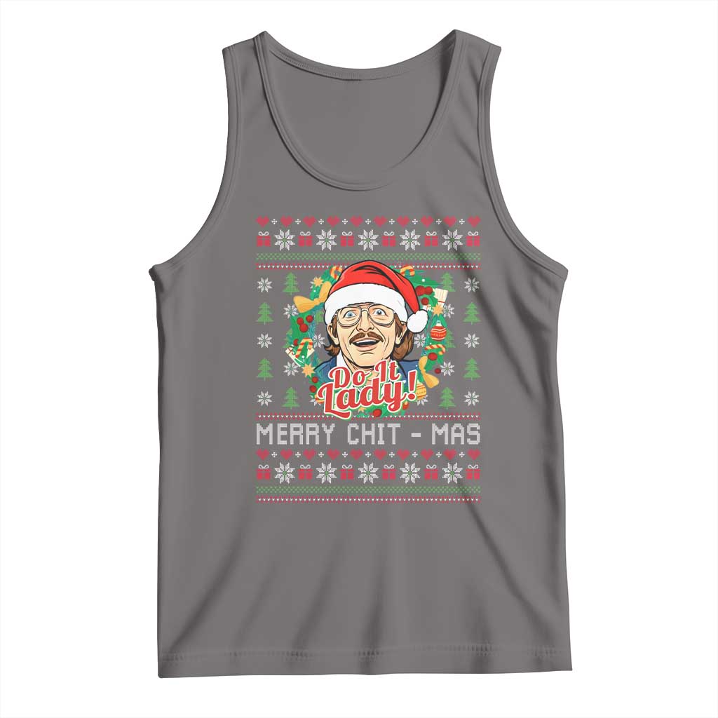 Funny Chit Christmas Tank Top Merry Chit Mas Do It Lady Xmas Wreath - Wonder Print Shop