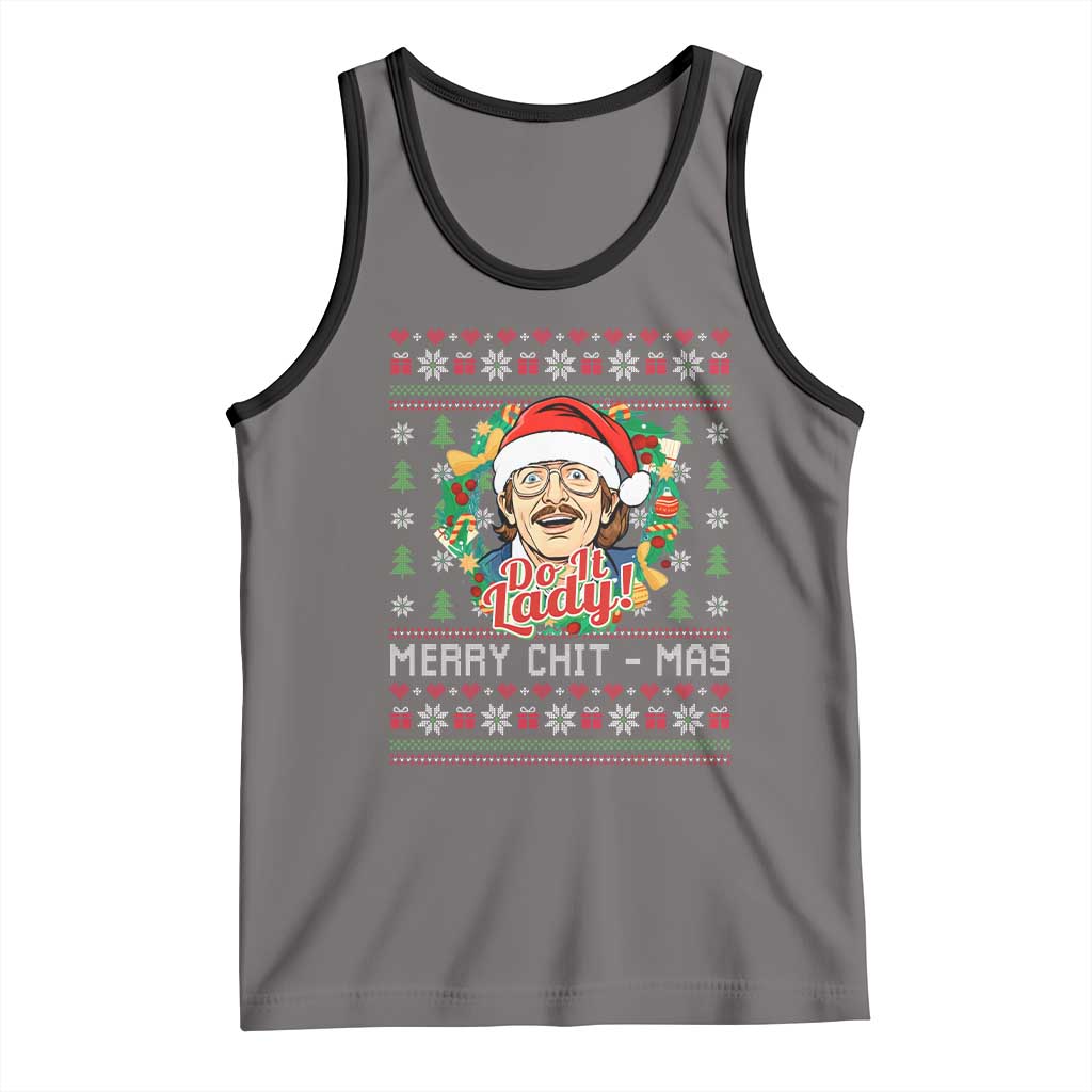 Funny Chit Christmas Tank Top Merry Chit Mas Do It Lady Xmas Wreath - Wonder Print Shop