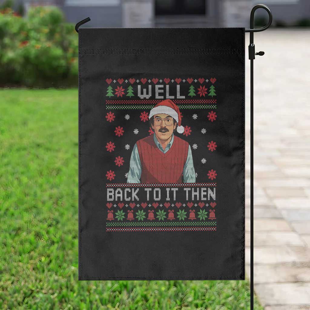 Funny Chit Christmas Garden Flag Well Back To It Then Do It Lady - Wonder Print Shop