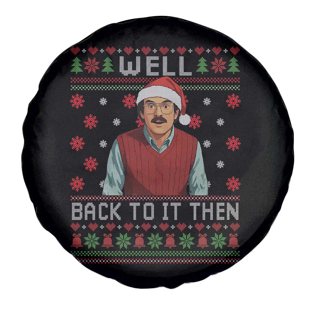 Funny Chit Christmas Spare Tire Cover Well Back To It Then Do It Lady - Wonder Print Shop