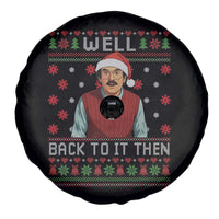 Funny Chit Christmas Spare Tire Cover Well Back To It Then Do It Lady - Wonder Print Shop