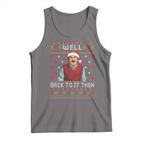 Funny Chit Christmas Tank Top Well Back To It Then Do It Lady - Wonder Print Shop