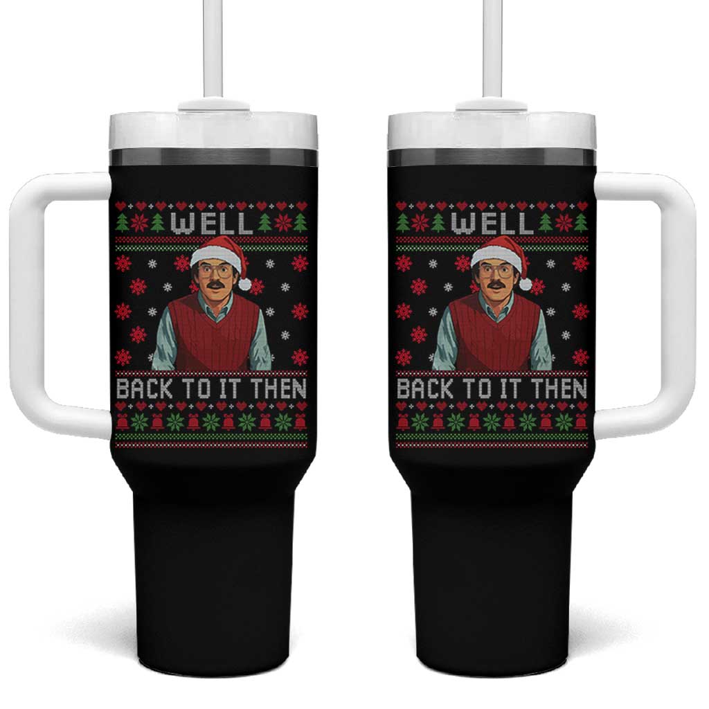 Funny Chit Christmas Tumbler With Handle Well Back To It Then Do It Lady - Wonder Print Shop