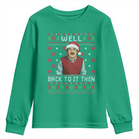 Funny Chit Christmas Youth Sweatshirt Well Back To It Then Do It Lady - Wonder Print Shop