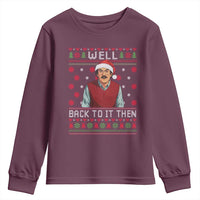 Funny Chit Christmas Youth Sweatshirt Well Back To It Then Do It Lady - Wonder Print Shop