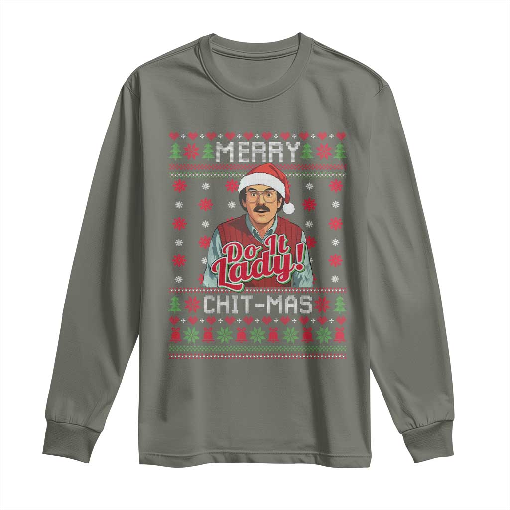 Funny Chit Christmas Long Sleeve Shirt Merry Chit Mas Do It Lady Ugly Xmas - Wonder Print Shop