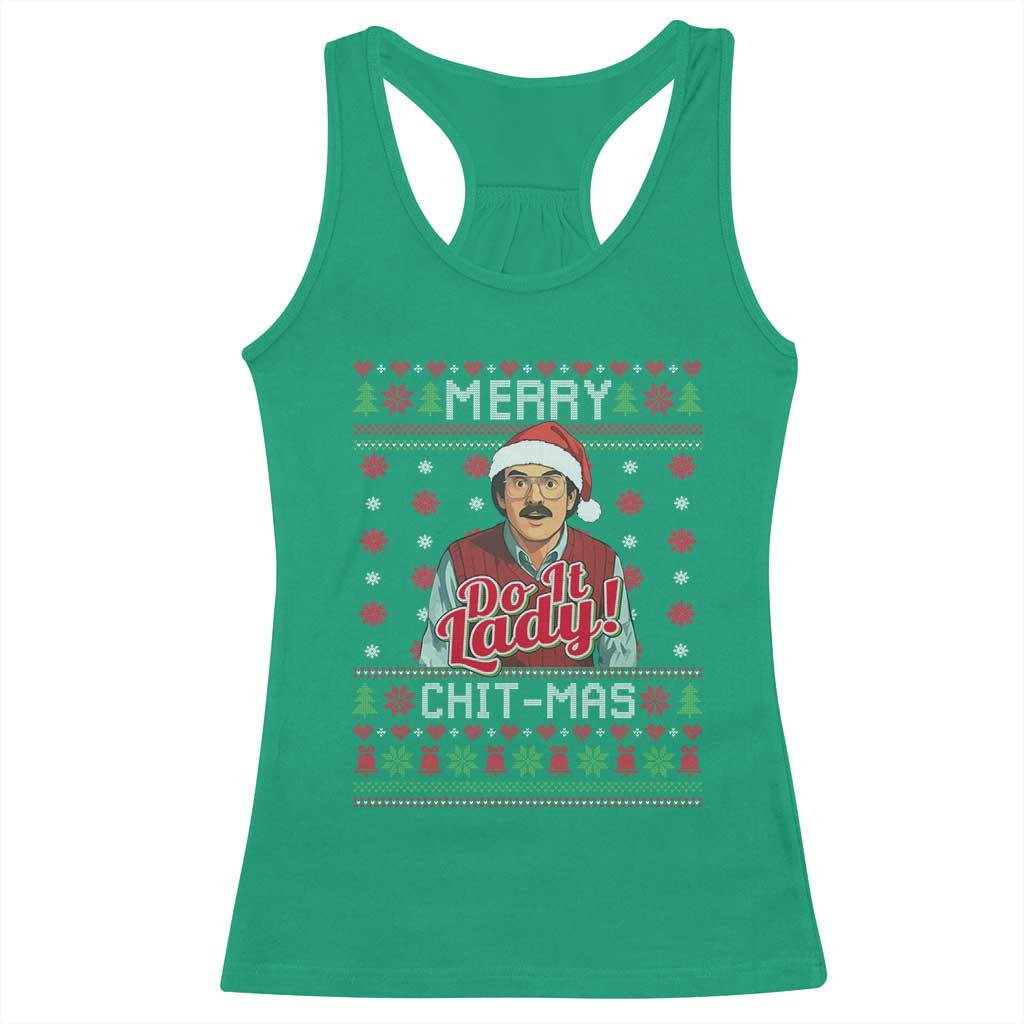 Funny Chit Christmas Racerback Tank Top Merry Chit Mas Do It Lady Ugly Xmas - Wonder Print Shop