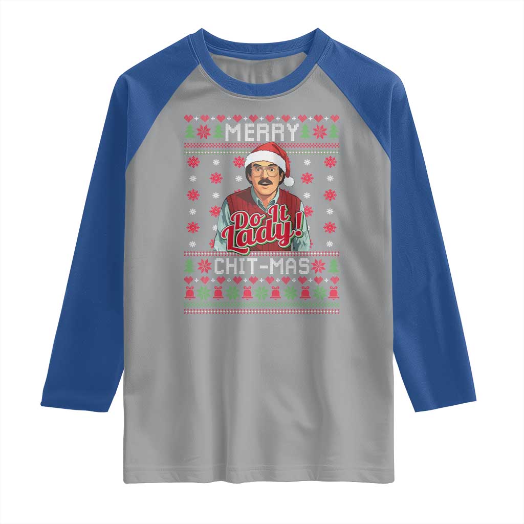 Funny Chit Christmas Raglan Shirt Merry Chit Mas Do It Lady Ugly Xmas - Wonder Print Shop