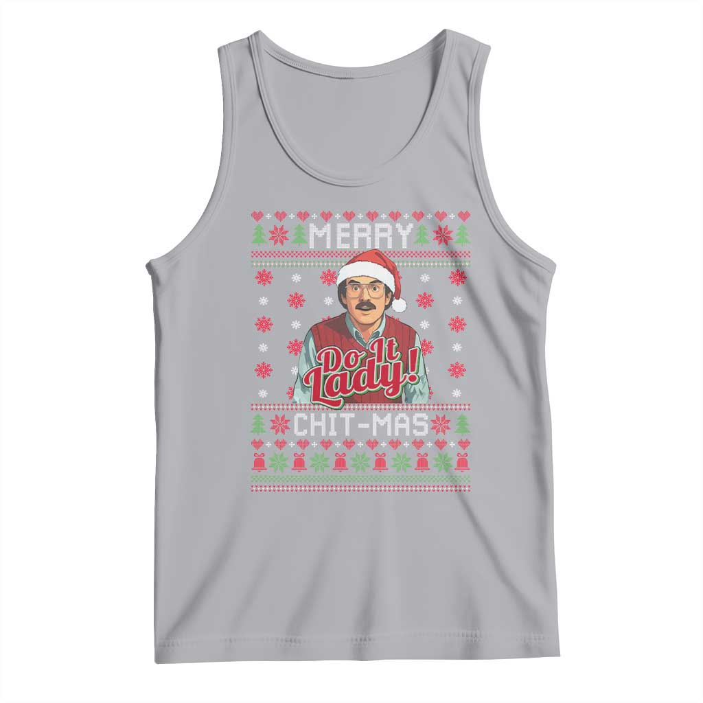 Funny Chit Christmas Tank Top Merry Chit Mas Do It Lady Ugly Xmas - Wonder Print Shop