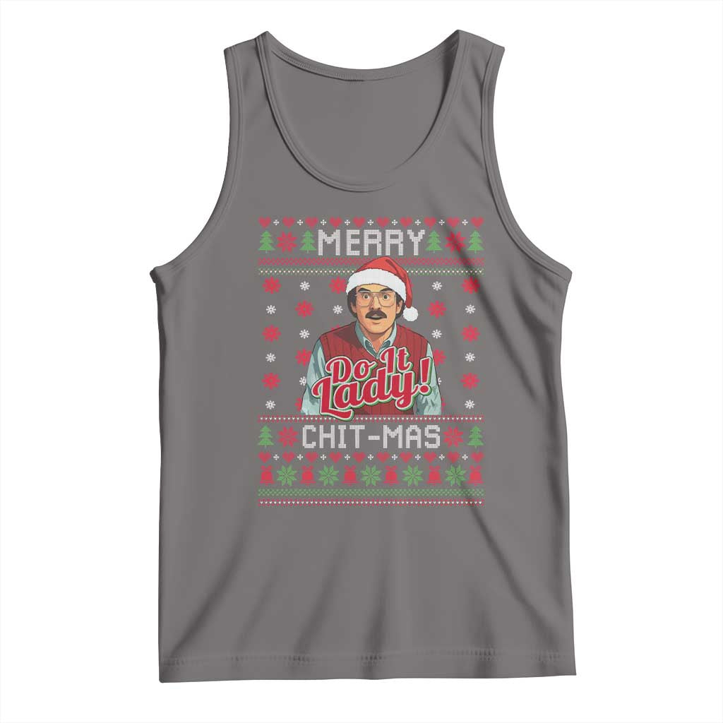 Funny Chit Christmas Tank Top Merry Chit Mas Do It Lady Ugly Xmas - Wonder Print Shop