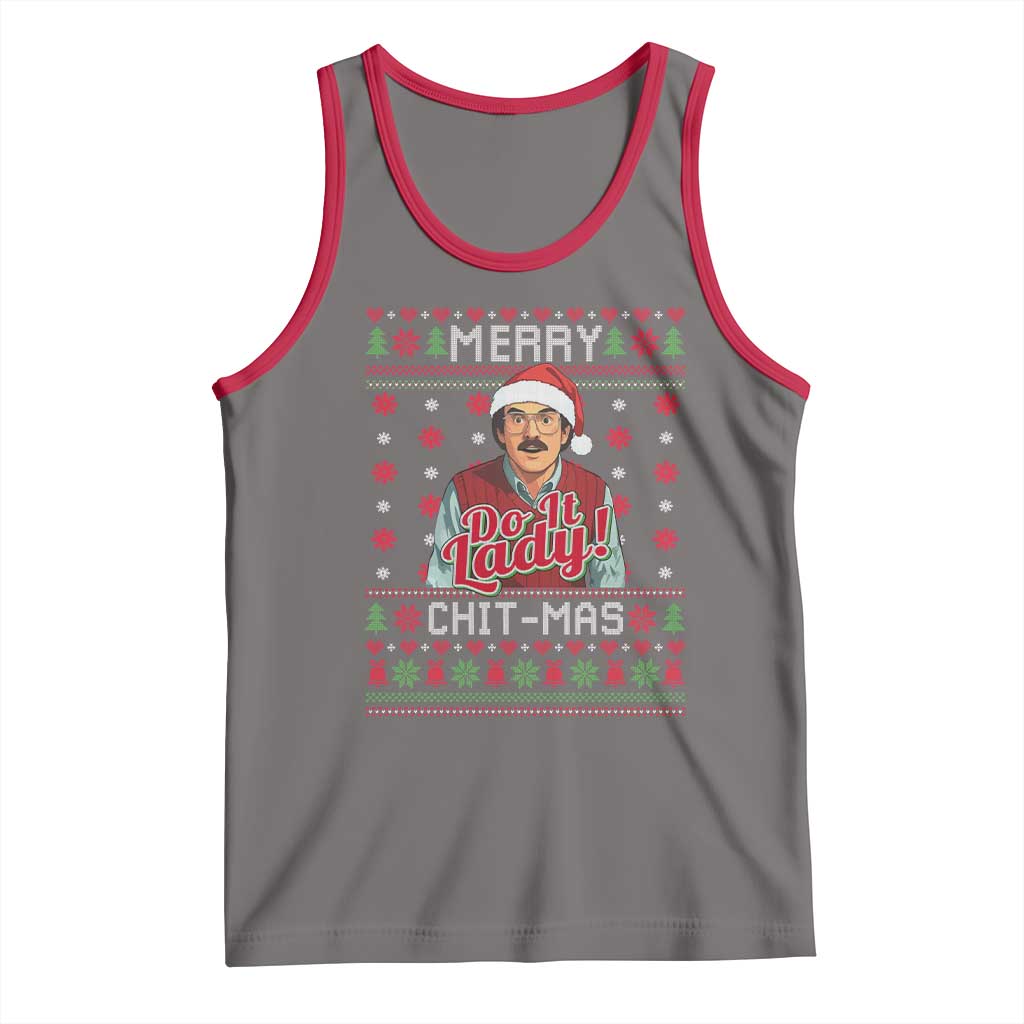 Funny Chit Christmas Tank Top Merry Chit Mas Do It Lady Ugly Xmas - Wonder Print Shop