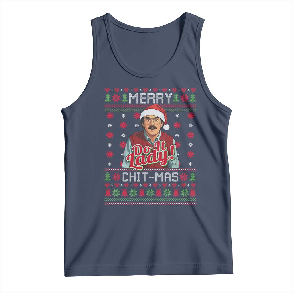 Funny Chit Christmas Tank Top Merry Chit Mas Do It Lady Ugly Xmas - Wonder Print Shop