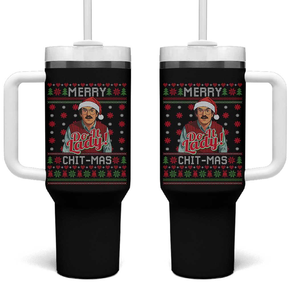 Funny Chit Christmas Tumbler With Handle Merry Chit Mas Do It Lady Ugly Xmas - Wonder Print Shop