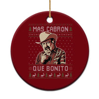 Funny Julian Garza Christmas Ceramic Ornament Mas Cabron Que Bonito Cowboy Holiday Mexican Xmas - Wonder Print Shop