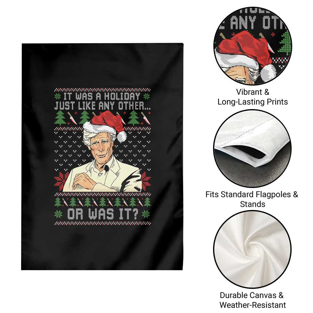 True Crime Christmas Keith Garden Flag Funny It Was A Holiday Just Like Any Other Or Was It - Wonder Print Shop