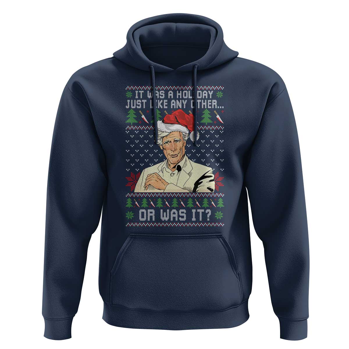 True Crime Christmas Keith Hoodie Funny It Was A Holiday Just Like Any Other Or Was It - Wonder Print Shop