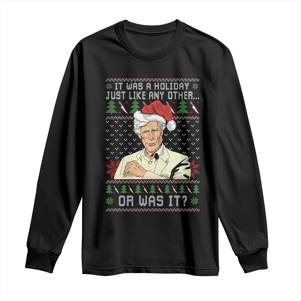 True Crime Christmas Keith Long Sleeve Shirt Funny It Was A Holiday Just Like Any Other Or Was It - Wonder Print Shop