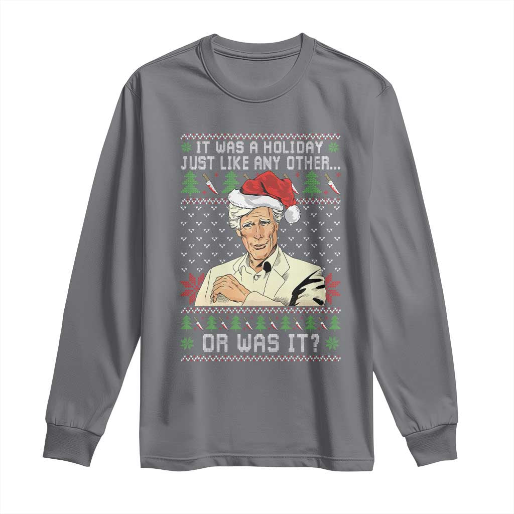 True Crime Christmas Keith Long Sleeve Shirt Funny It Was A Holiday Just Like Any Other Or Was It - Wonder Print Shop
