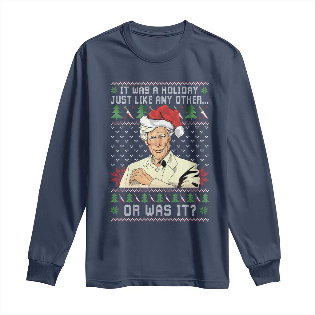 True Crime Christmas Keith Long Sleeve Shirt Funny It Was A Holiday Just Like Any Other Or Was It - Wonder Print Shop