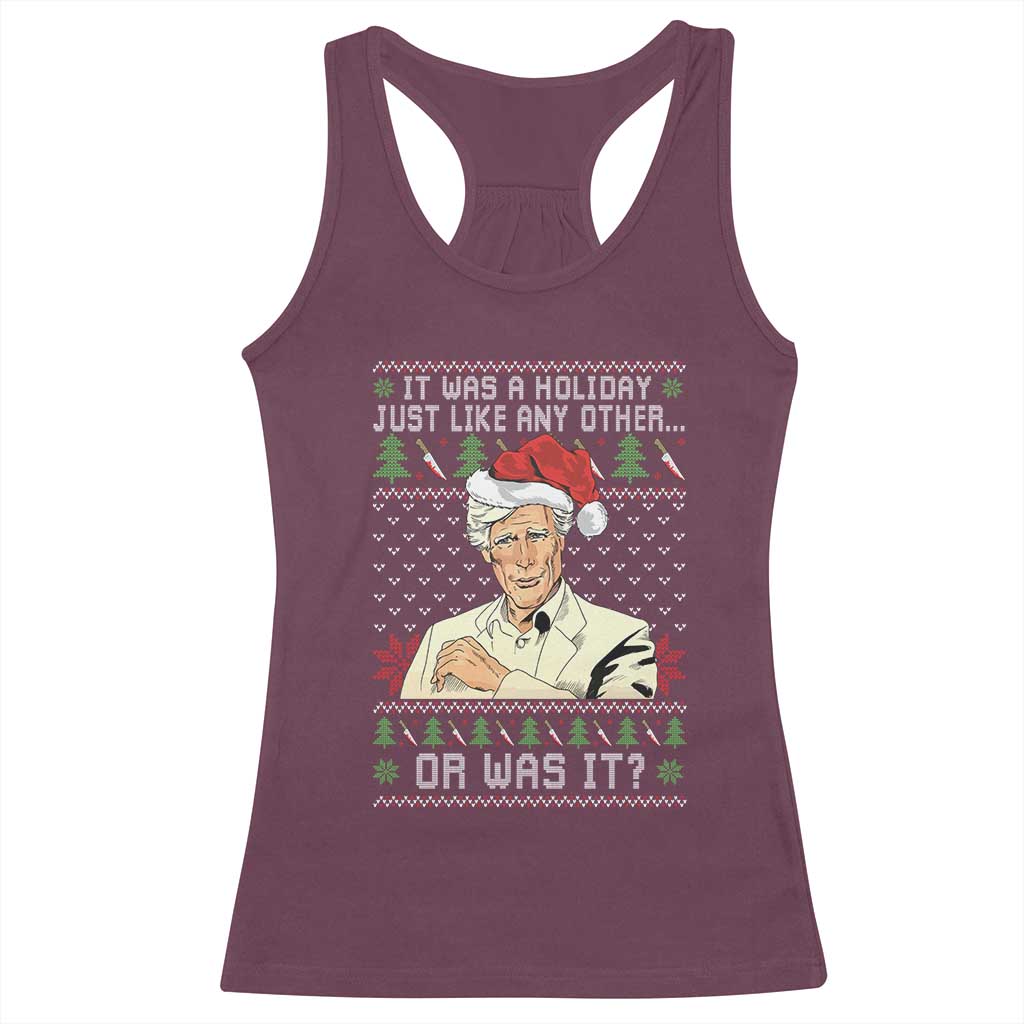 True Crime Christmas Keith Racerback Tank Top Funny It Was A Holiday Just Like Any Other Or Was It - Wonder Print Shop