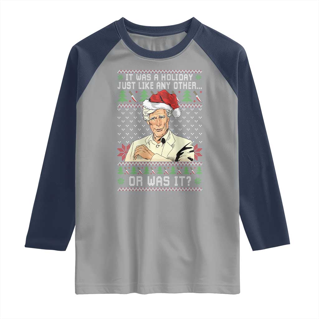 True Crime Christmas Keith Raglan Shirt Funny It Was A Holiday Just Like Any Other Or Was It - Wonder Print Shop