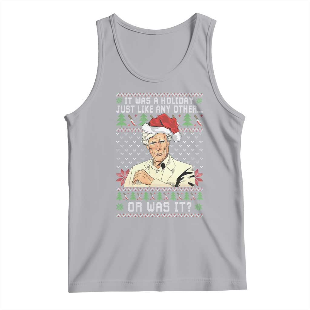 True Crime Christmas Keith Tank Top Funny It Was A Holiday Just Like Any Other Or Was It - Wonder Print Shop