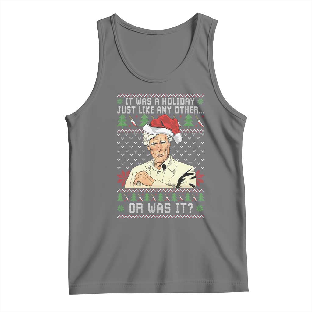 True Crime Christmas Keith Tank Top Funny It Was A Holiday Just Like Any Other Or Was It - Wonder Print Shop