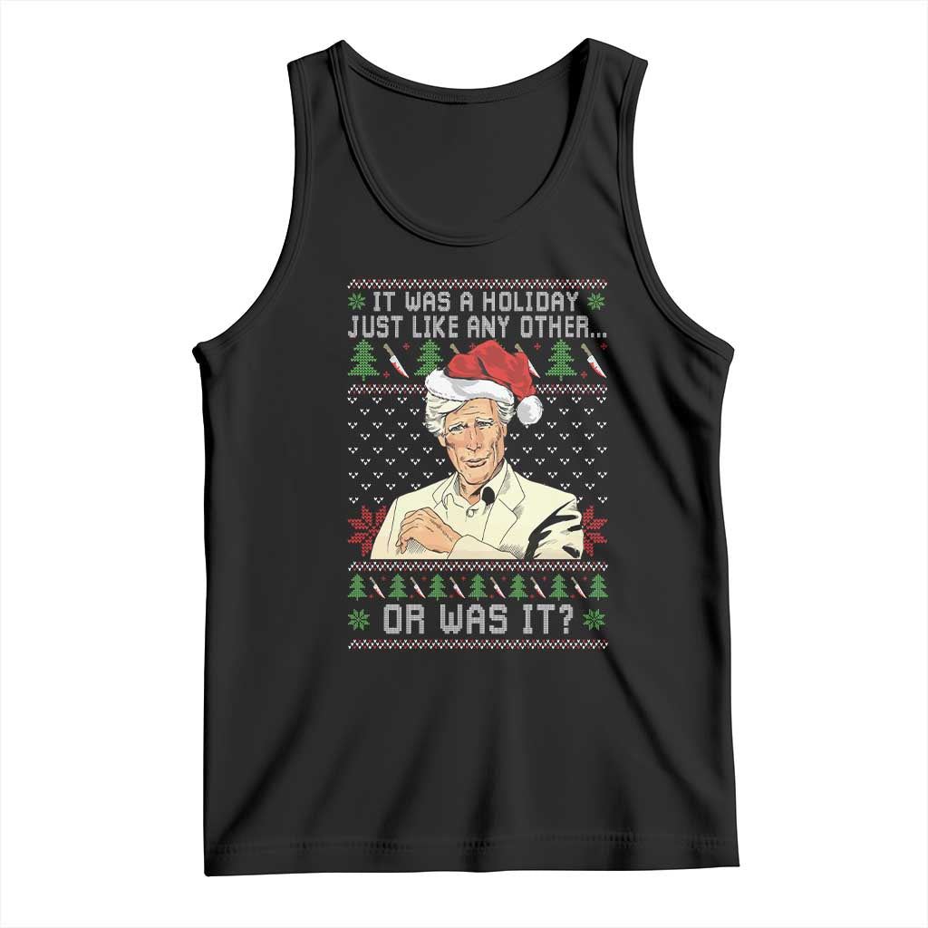 True Crime Christmas Keith Tank Top Funny It Was A Holiday Just Like Any Other Or Was It - Wonder Print Shop