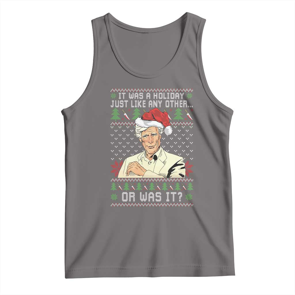 True Crime Christmas Keith Tank Top Funny It Was A Holiday Just Like Any Other Or Was It - Wonder Print Shop
