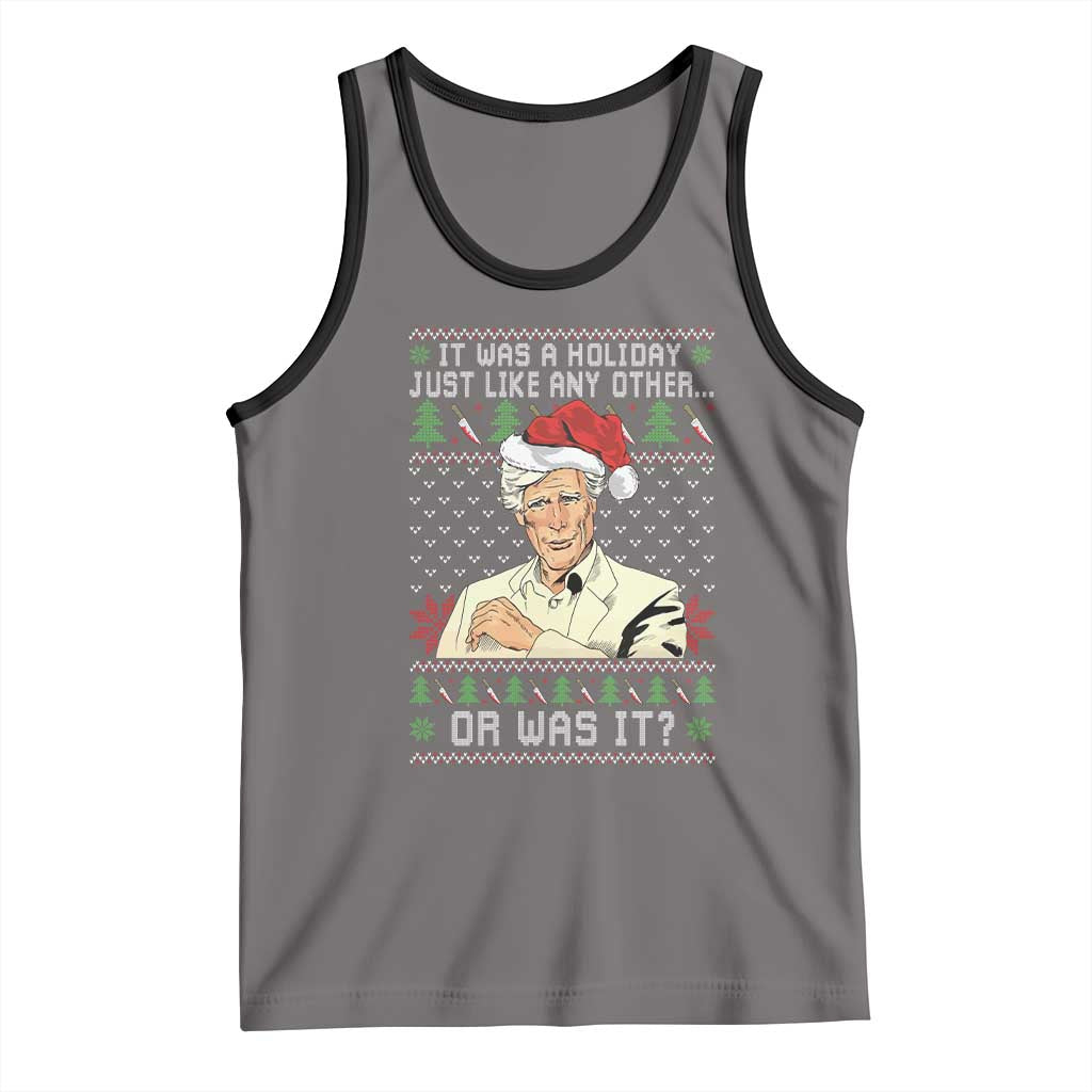 True Crime Christmas Keith Tank Top Funny It Was A Holiday Just Like Any Other Or Was It - Wonder Print Shop