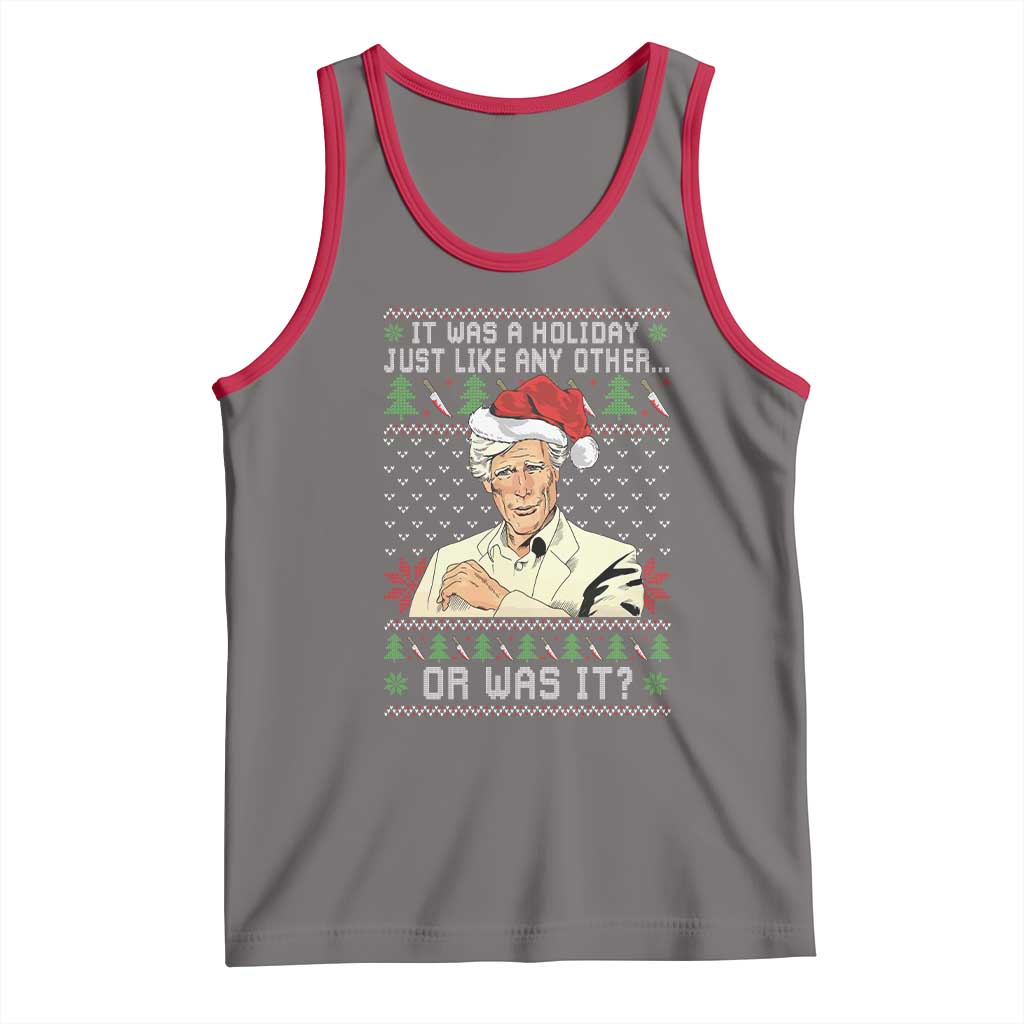 True Crime Christmas Keith Tank Top Funny It Was A Holiday Just Like Any Other Or Was It - Wonder Print Shop