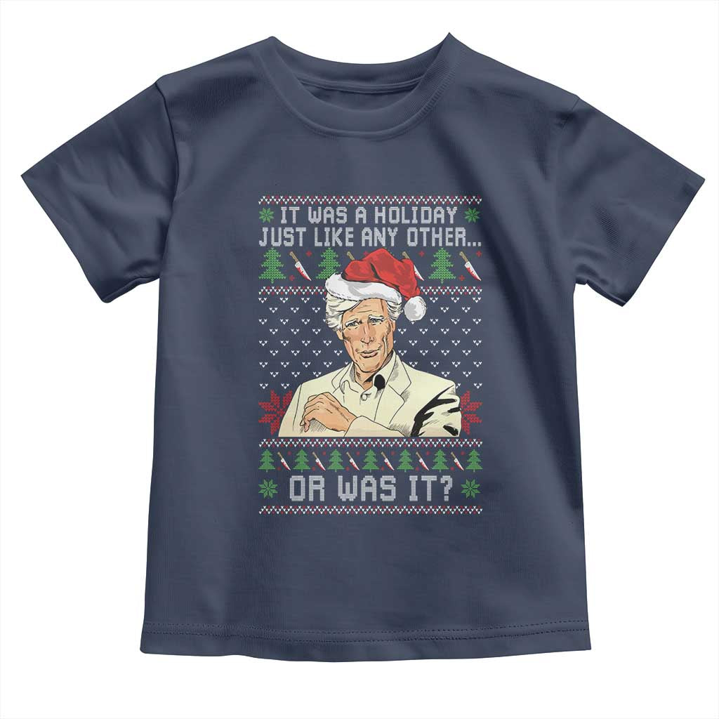 True Crime Christmas Keith Toddler T Shirt Funny It Was A Holiday Just Like Any Other Or Was It - Wonder Print Shop