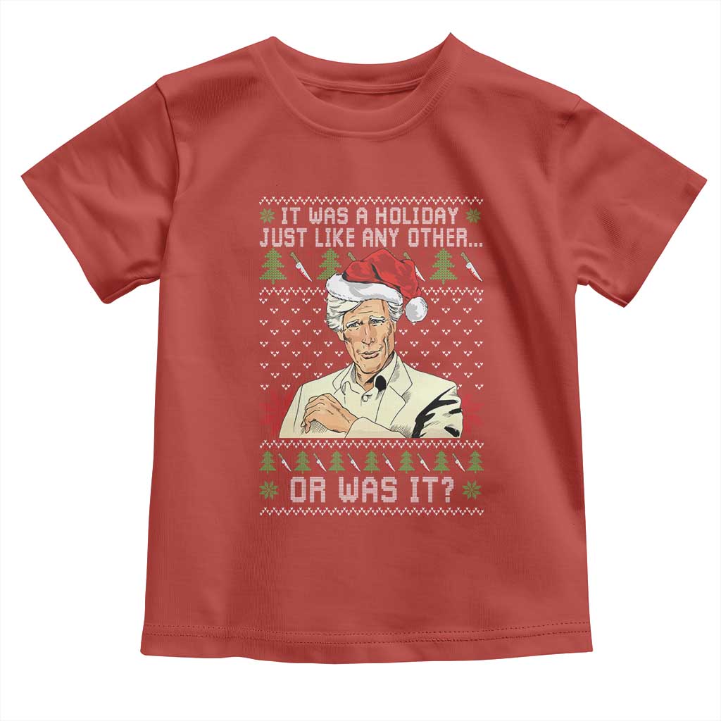 True Crime Christmas Keith Toddler T Shirt Funny It Was A Holiday Just Like Any Other Or Was It - Wonder Print Shop